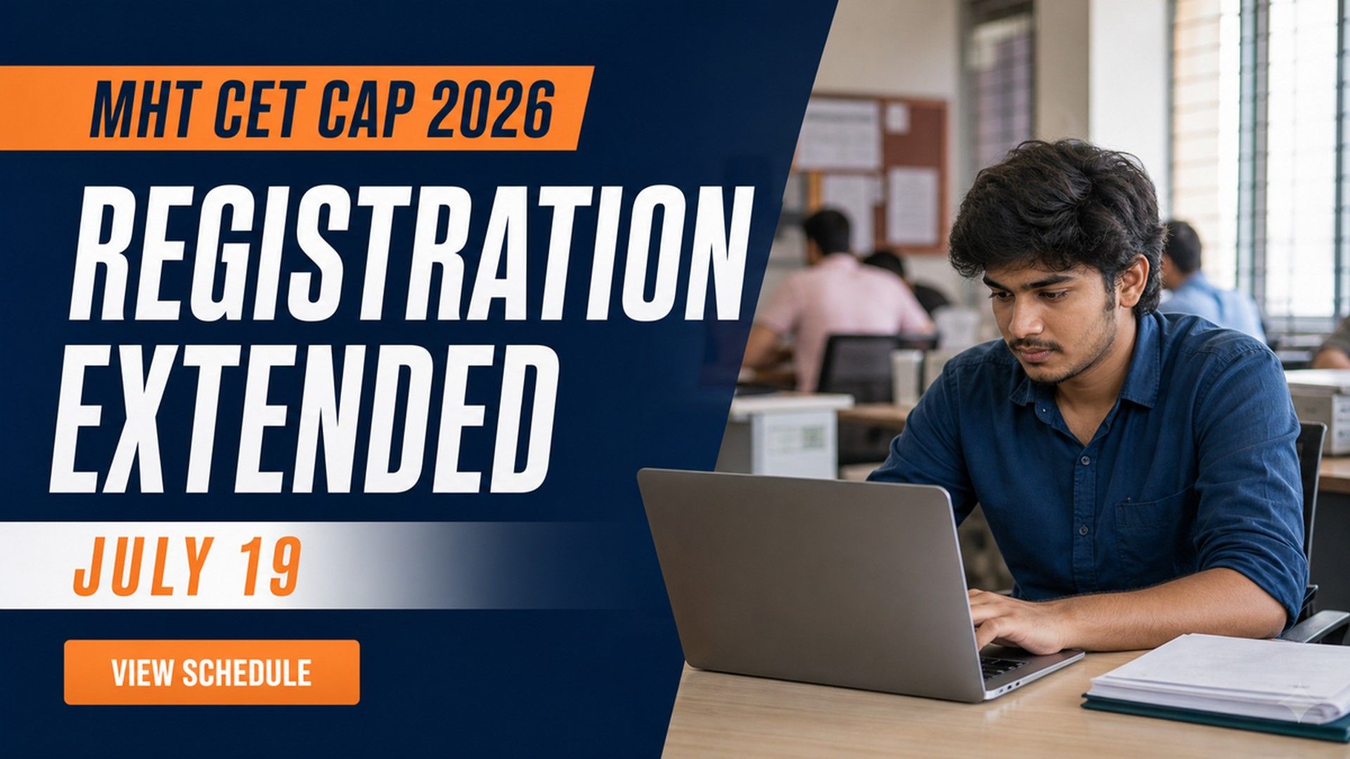 MHT CET CAP 2026 Registration Extended to July 19 at mahacet.org