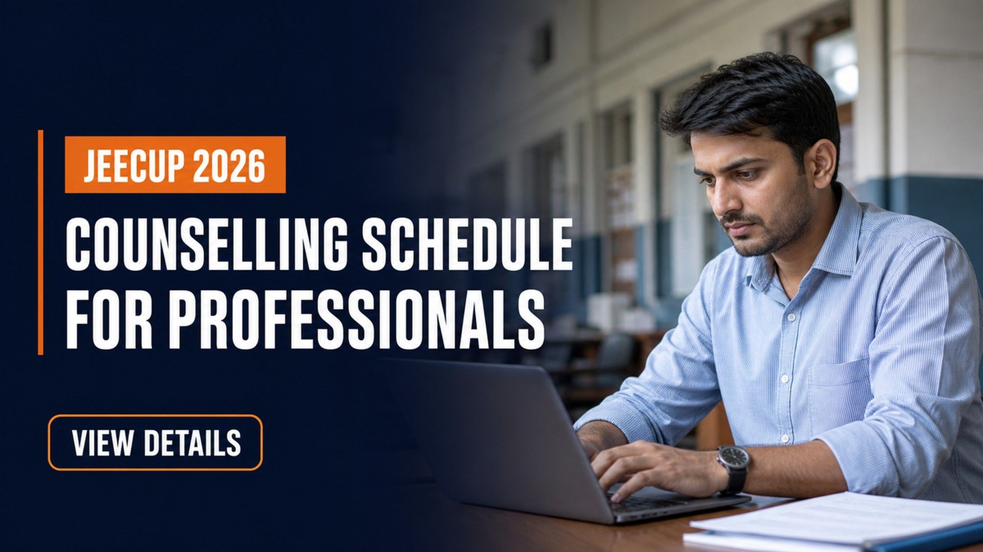 JEECUP Counselling 2026 Schedule Out for Working Professionals