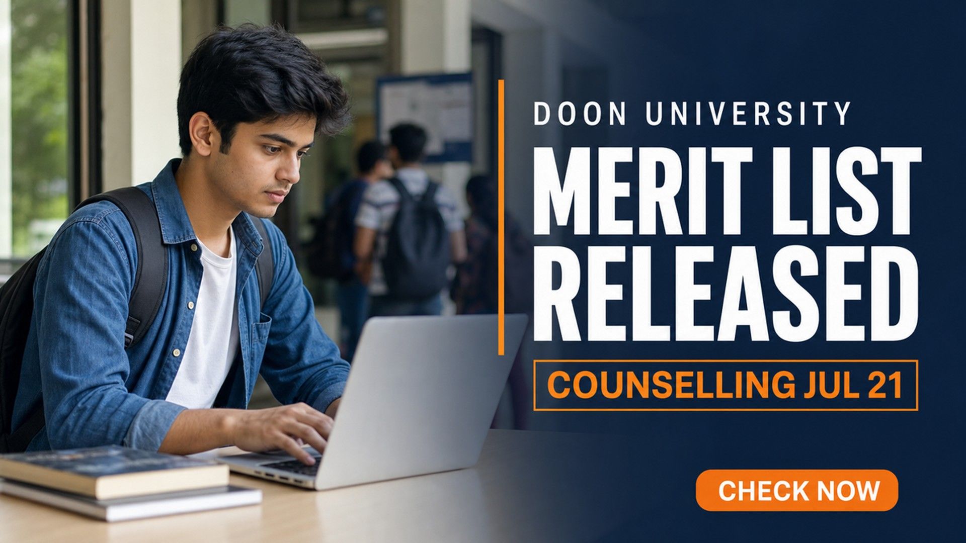 Doon University Merit List 2026 Released; Counselling Jul 21