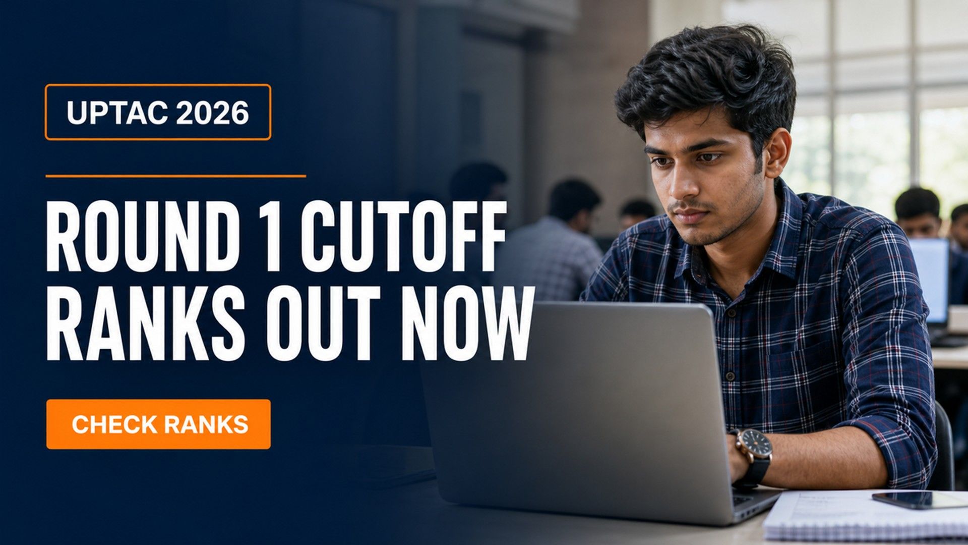 UPTAC 2026 Round 1 Cutoff Out at uptac.samarth.edu.in