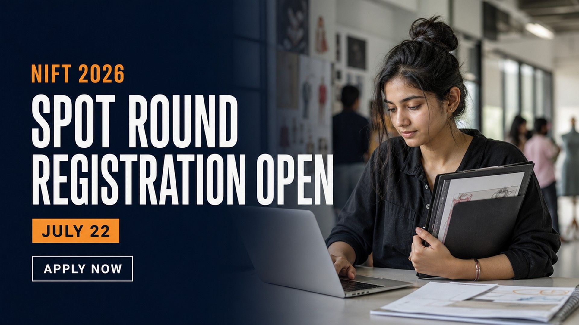 NIFT Spot Round Counselling 2026 Registration Open Till July 22