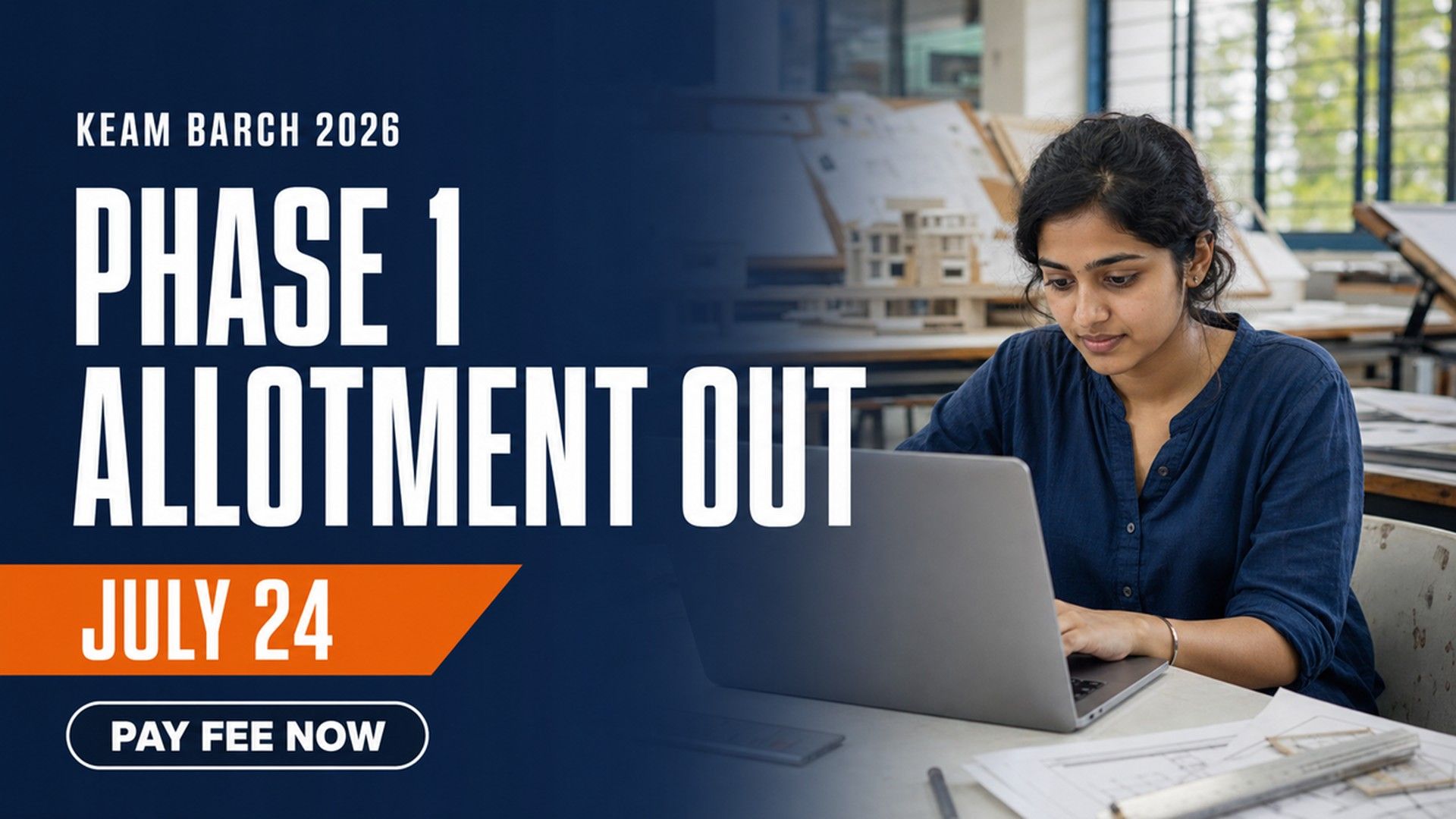 KEAM 2026 Phase 1 BArch Allotment; Pay Fee by July 24