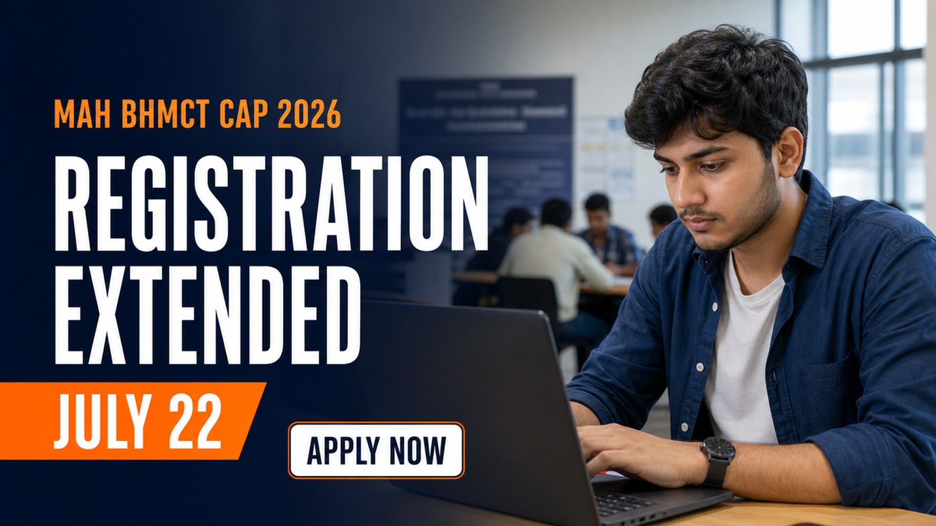 MAH BHMCT CAP 2026 Registration Extended Till July 22