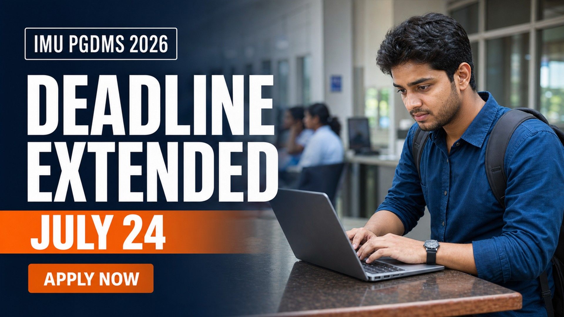 IMU Chennai PGDMS 2026 Last Date Extended to July 24; Apply Now