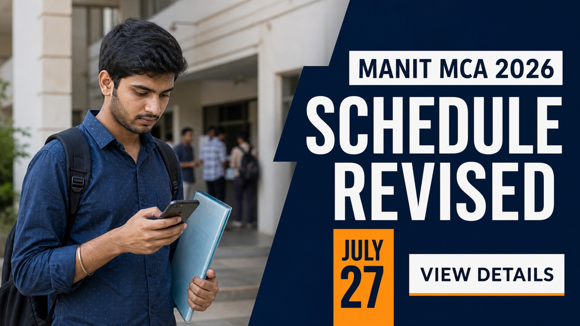 MANIT Bhopal MCA 2026-27 Revised Schedule; Reporting July 27