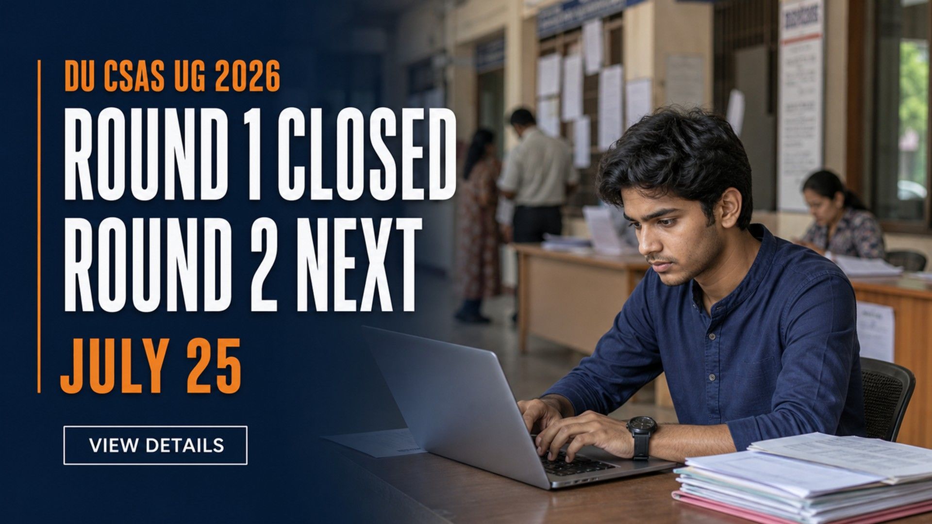 DU CSAS UG 2026 Round 1 Ends; Round 2 Allocation July 25