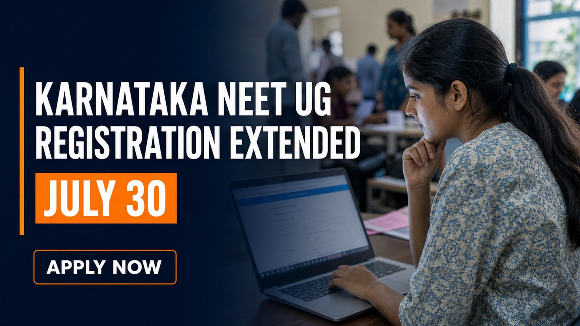 Karnataka NEET UG Counselling 2026 Registration Extended to July 30