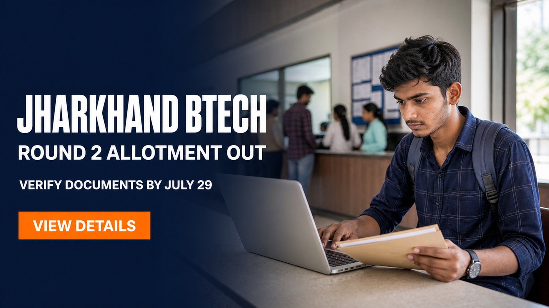 Jharkhand B.Tech Round 2 Allotment 2026 Out; Report by July 29