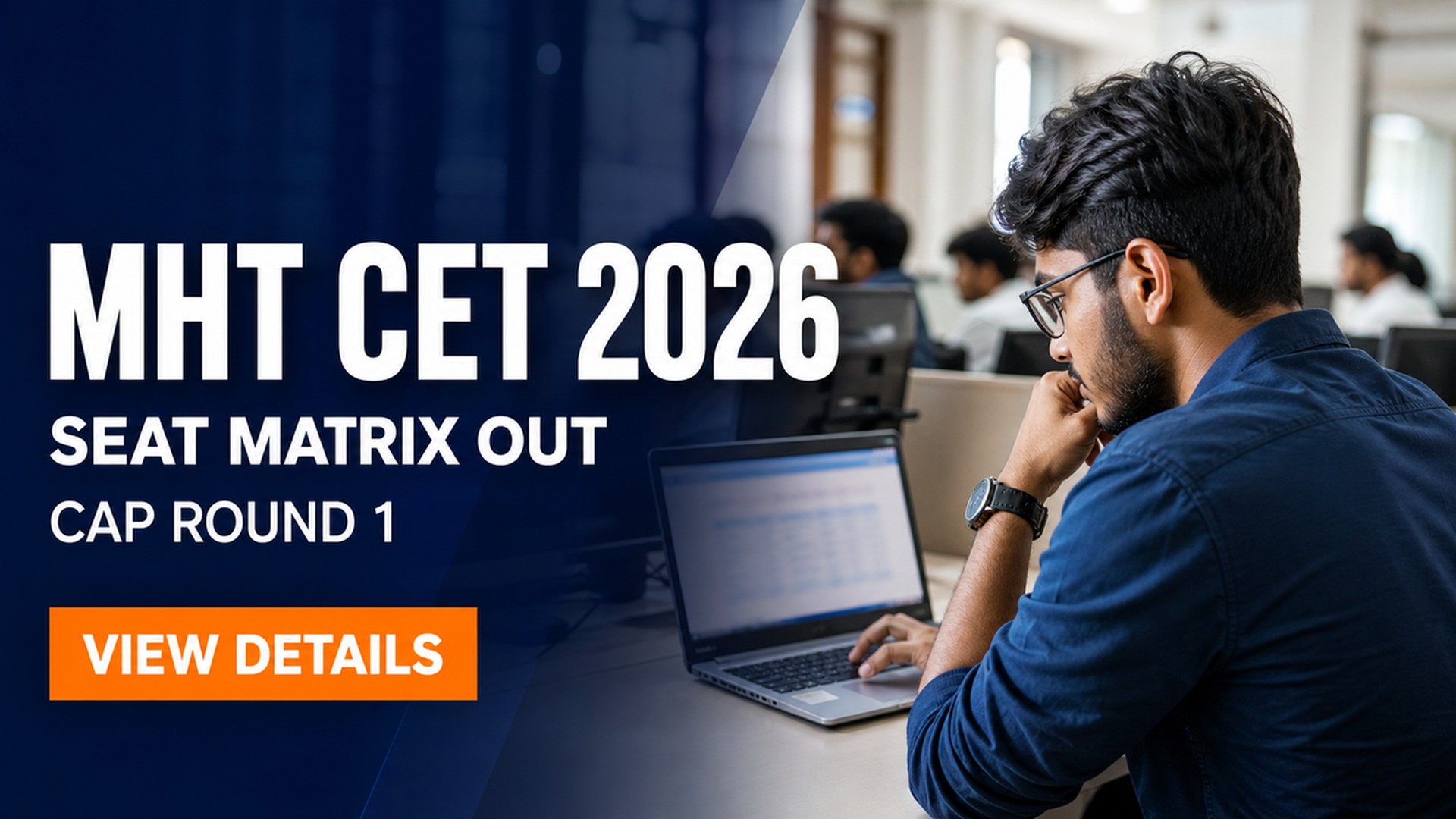 MHT CET 2026 CAP Round 1 Seat Matrix Out; Check Option Entry