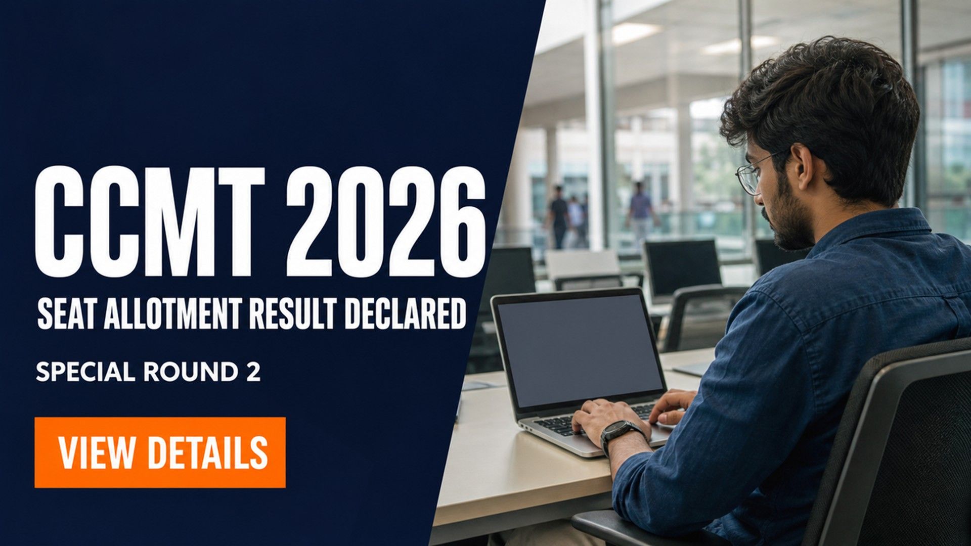 CCMT 2026 Special Round 2 Seat Allotment Result Out
