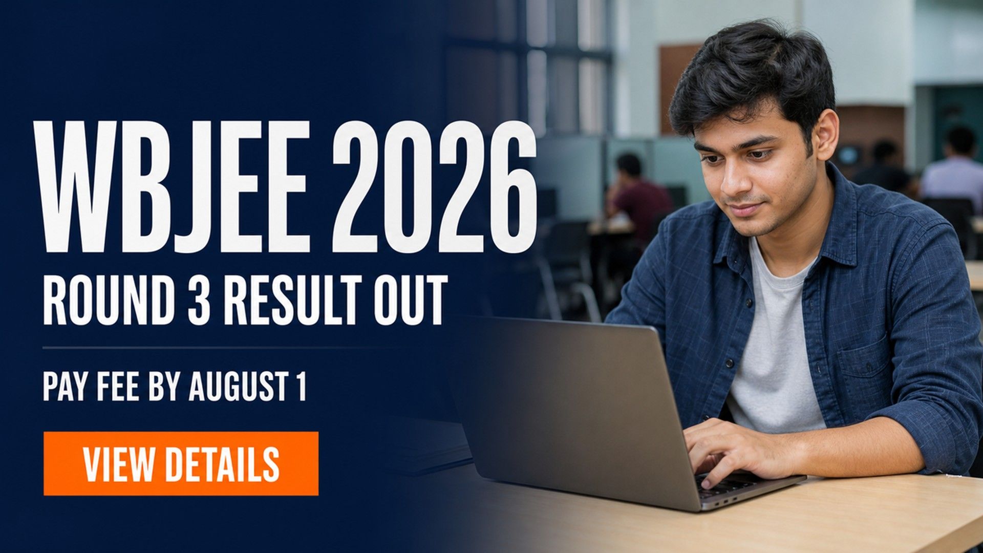 WBJEE 2026 Round 3 Seat Allotment Result Out; Pay Fee by Aug 1