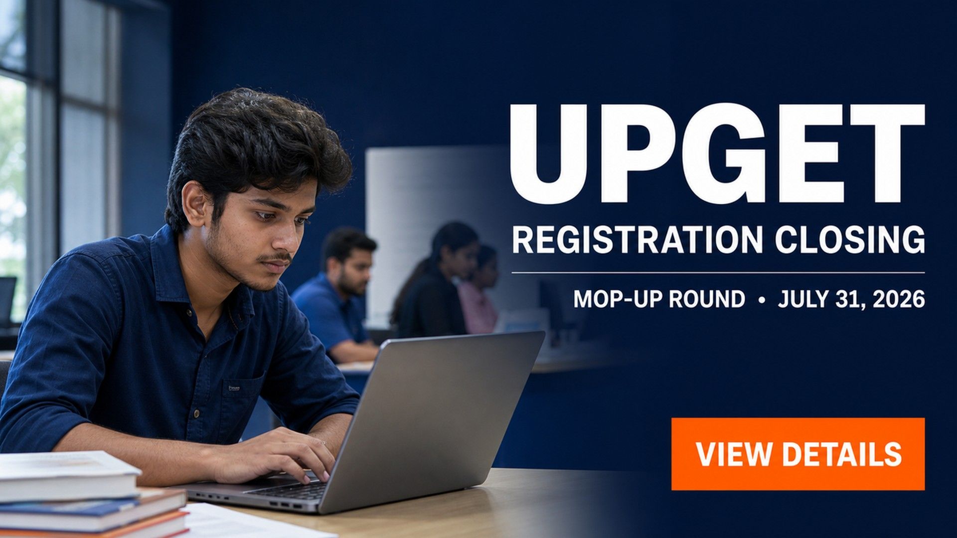 UPGET Mop-Up Round Counselling 2026 Registration Ends July 31
