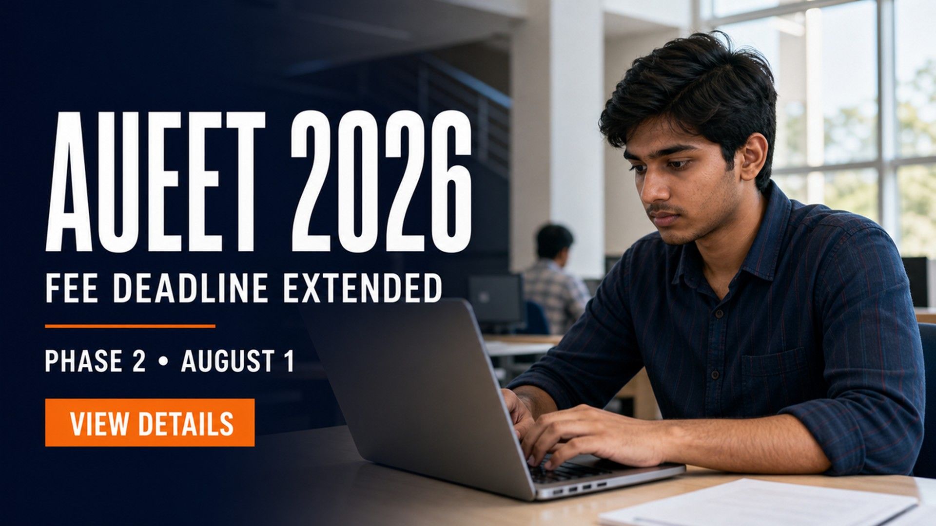 AUEET 2026 Phase 2 Fee Payment Deadline Extended to Aug 1