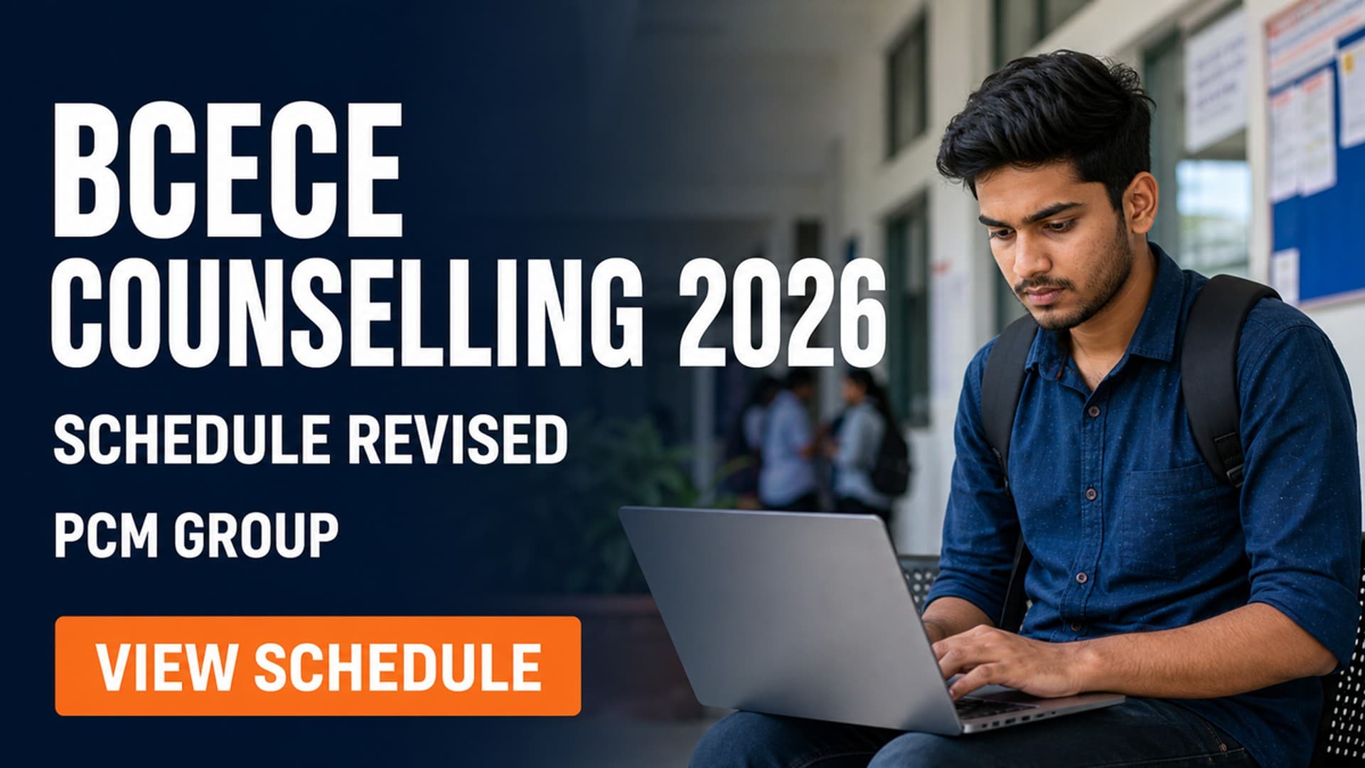 BCECE Counselling 2026 Schedule Revised for PCM/PCMB Group