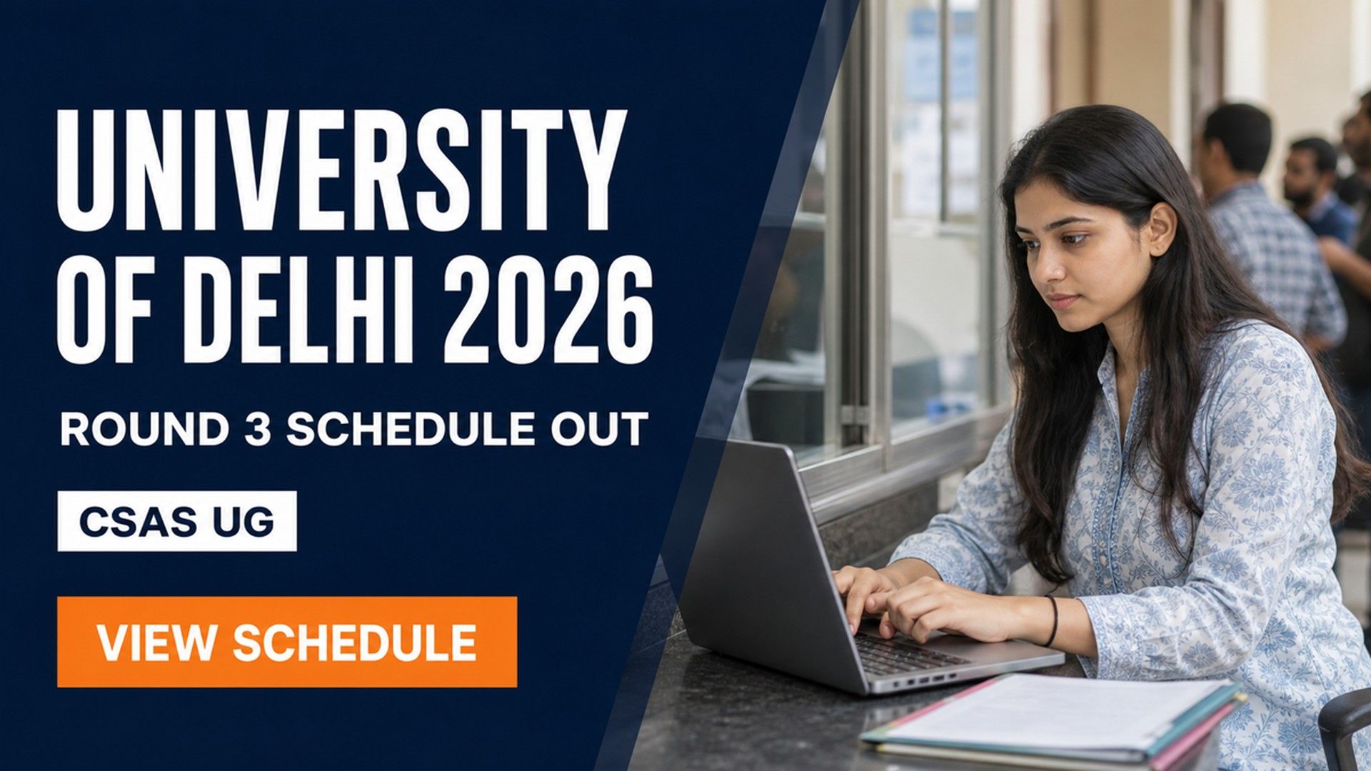 DU CSAS UG 2026 Round 3 Schedule Out at admission.uod.ac.in