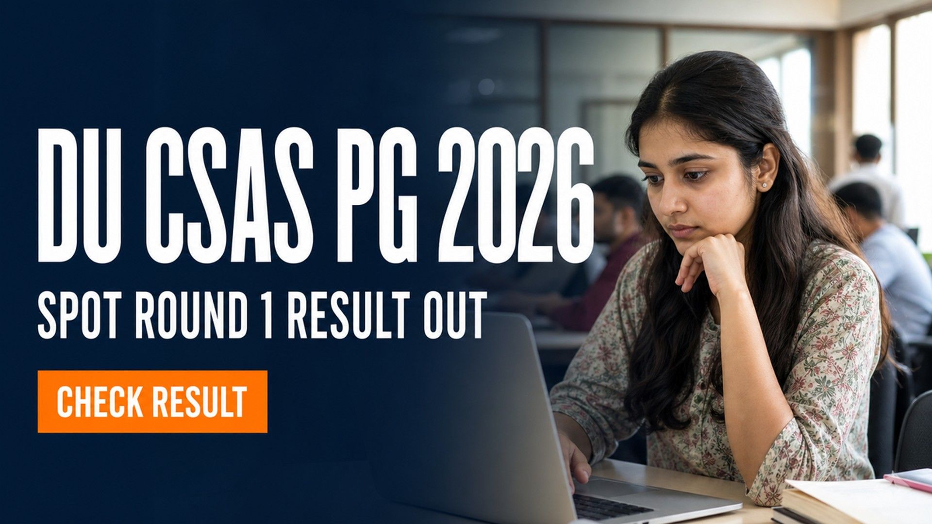 DU CSAS PG 2026 Spot Round 1 Allotment Out; Accept by July 31
