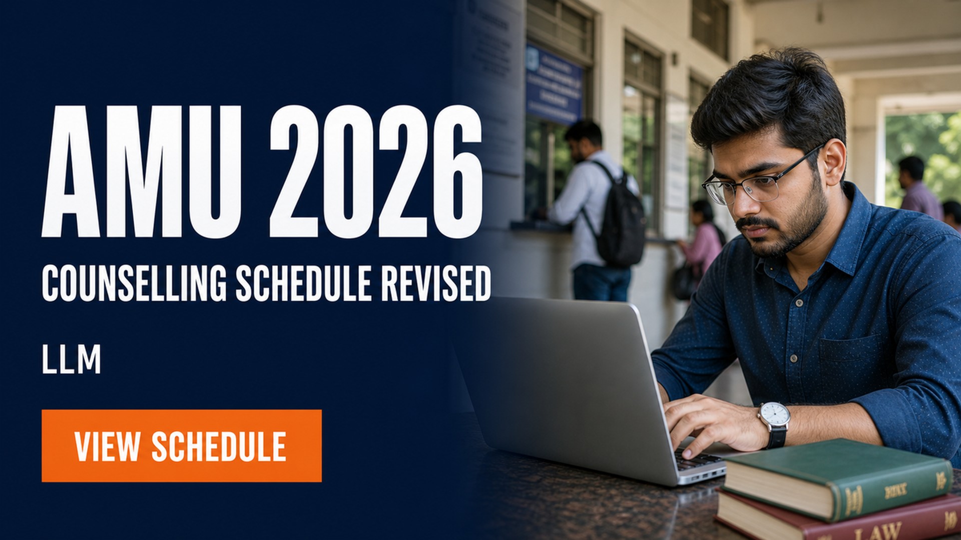AMU LL.M. Counselling 2026-27 Schedule Revised; Check Dates