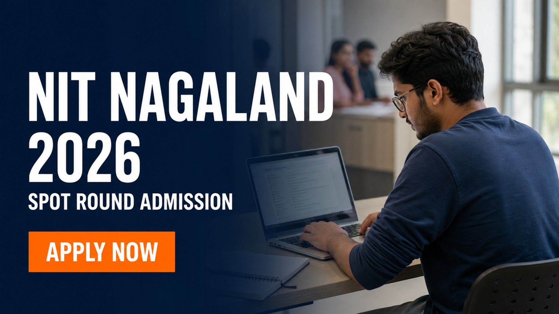NIT Nagaland MTech MSc Spot Round 2026-27 on Aug 12