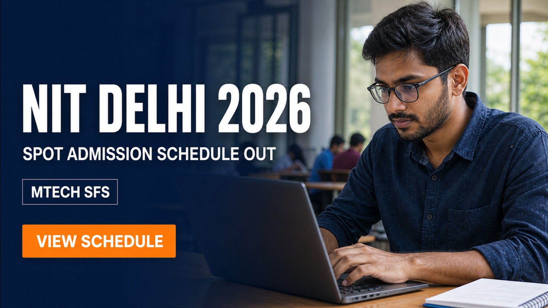NIT Delhi M.Tech SFS Spot Admission 2026-27 on August 6