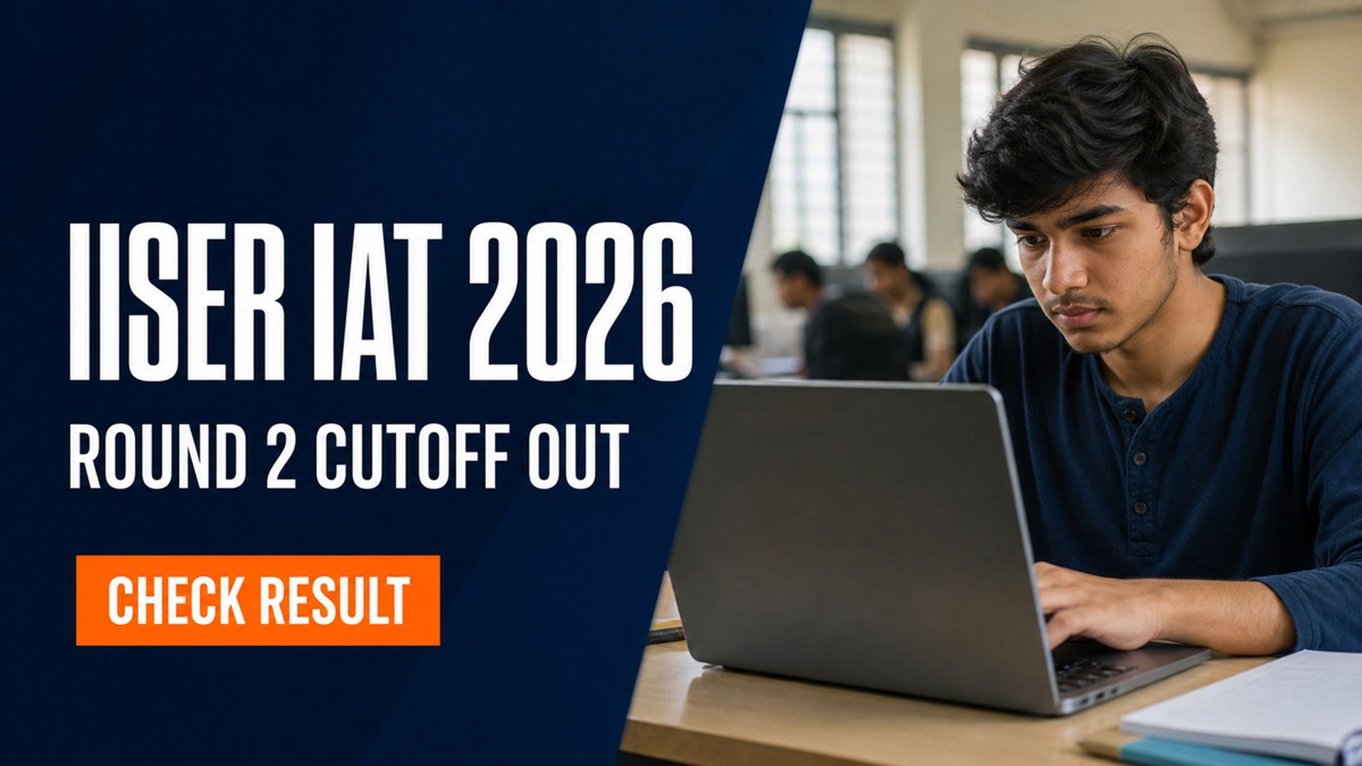 IISER IAT 2026 Round 2 Cutoff Out at iiseradmission.in