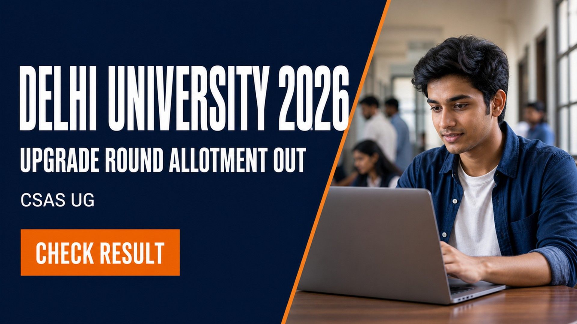 DU CSAS UG 2026 Upgrade Round Allotment Out; Pay Fee by Aug 4