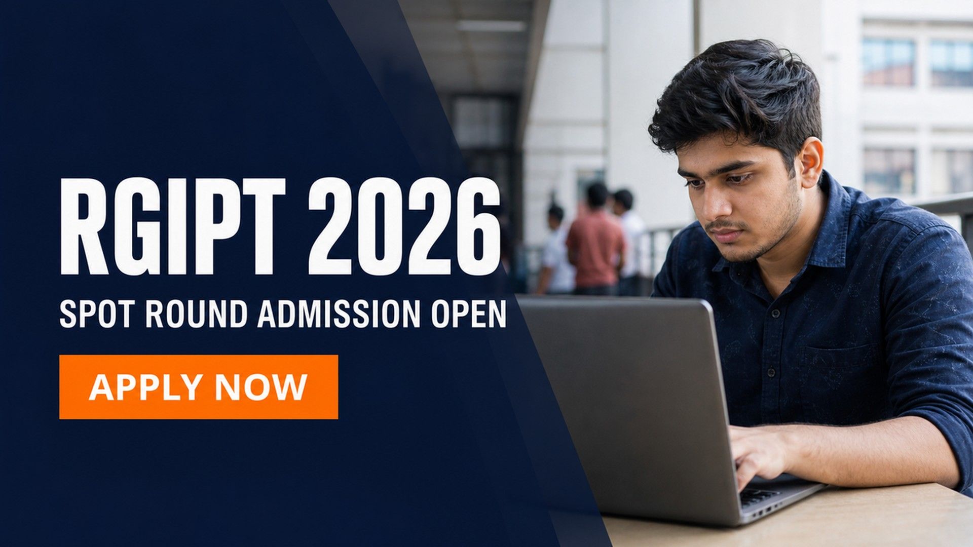 RGIPT Spot Round Admission 2026-27 Open at rgipt.ac.in