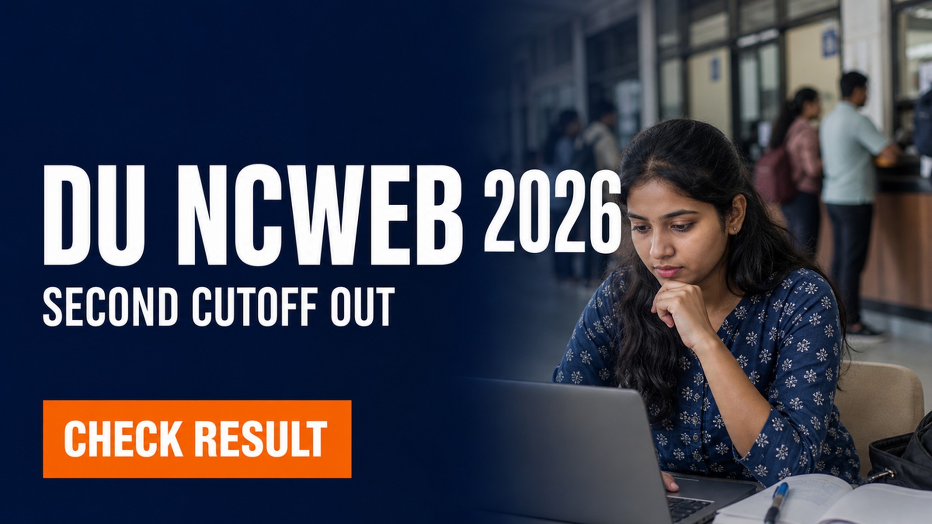 DU NCWEB Second Cutoff 2026 Out; Admission from August 4-6