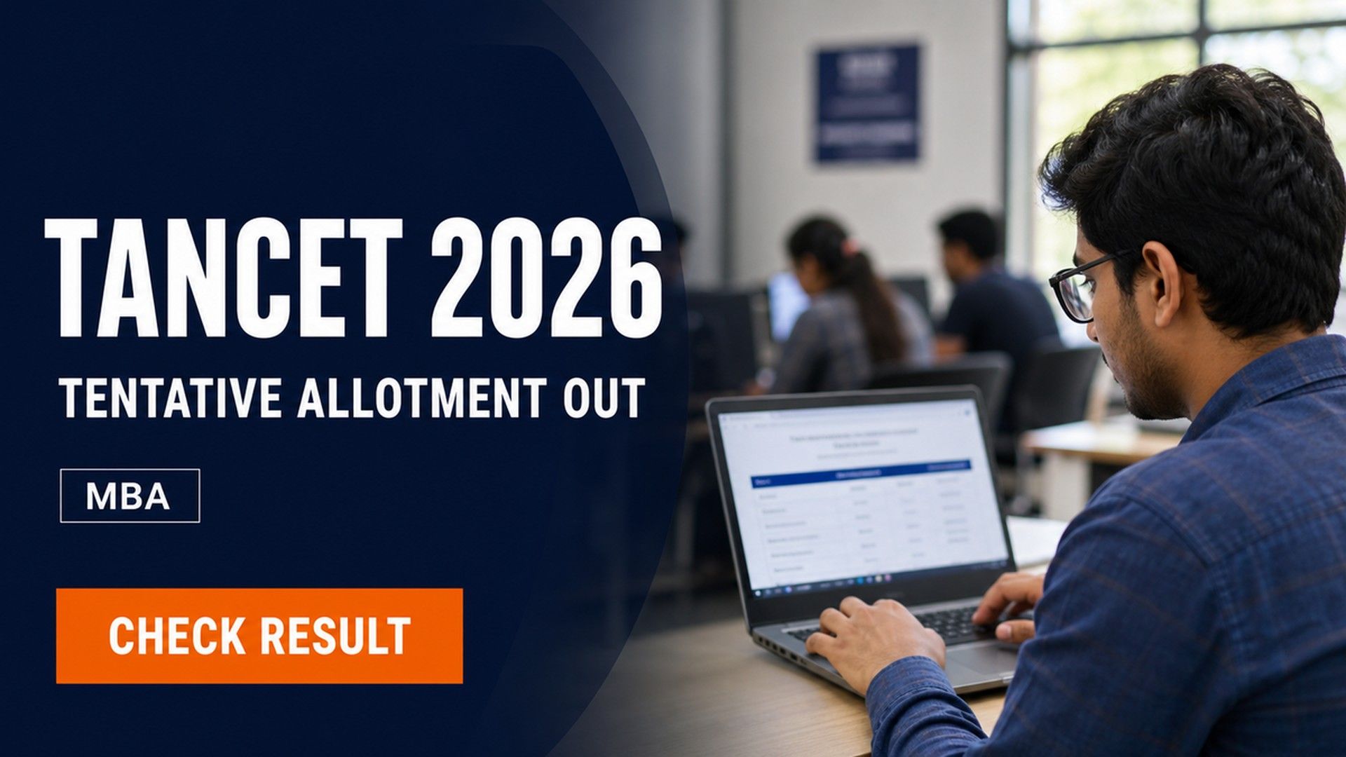 TANCET 2026 MBA Tentative Allotment Out; Confirm by Aug 7
