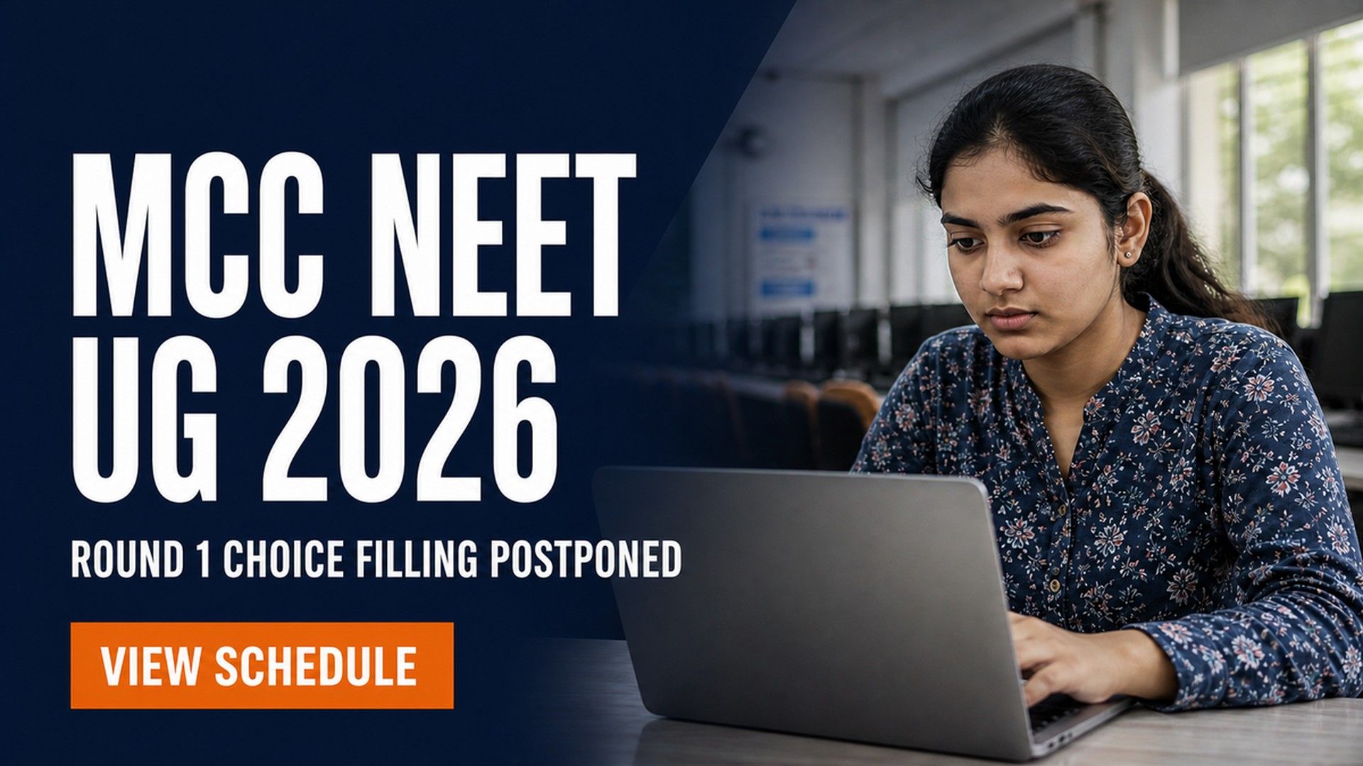 MCC NEET UG 2026 Round 1 Choice Filling Postponed to August 8