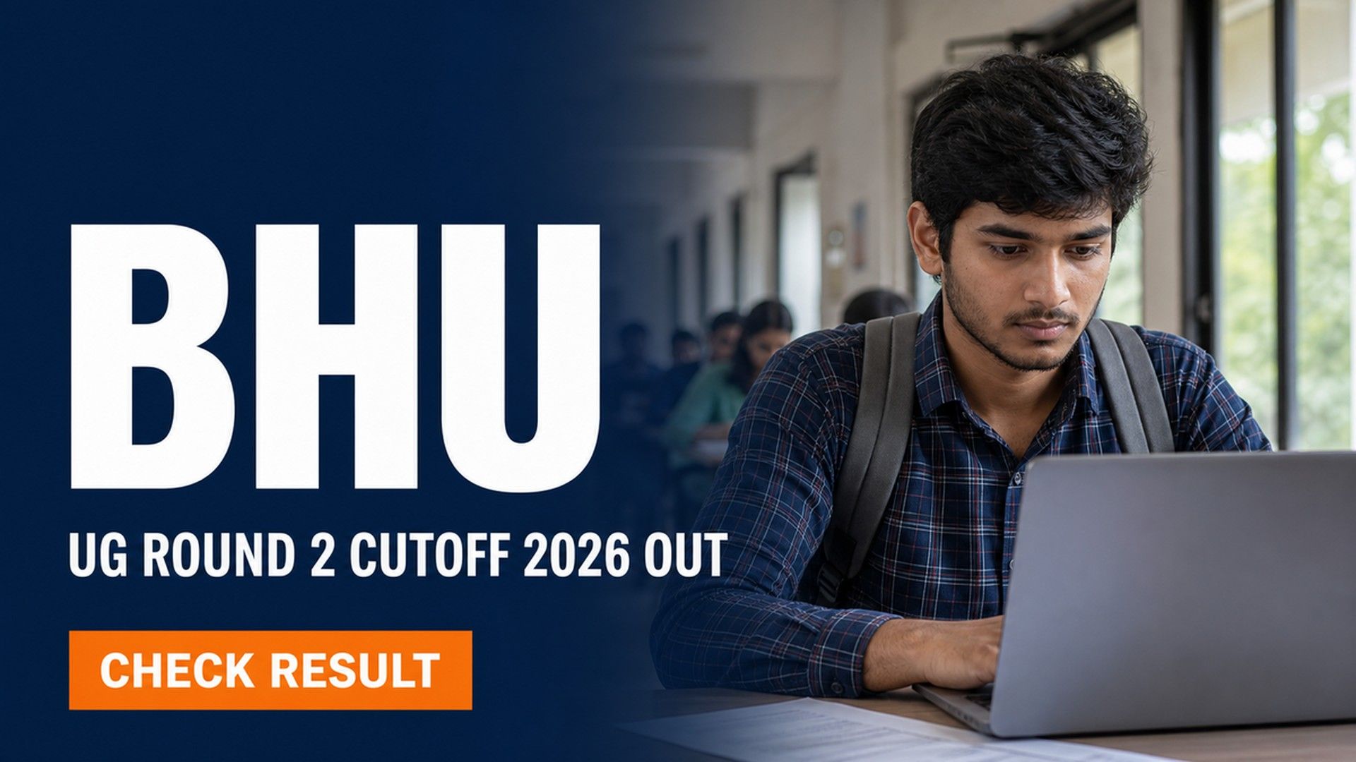 BHU UG Round 2 Cutoff 2026 Out; Pay Fee by August 8