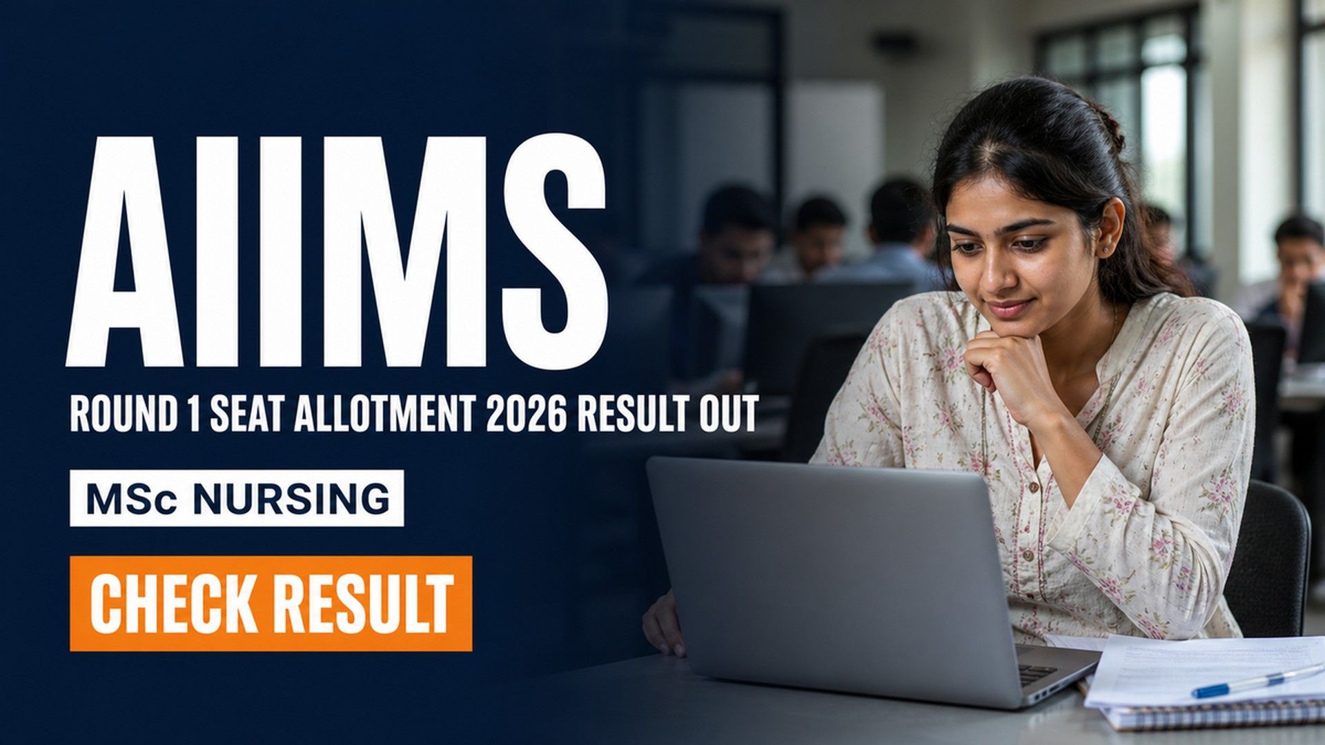 AIIMS MSc Nursing 2026 Round 1 Seat Allotment Out; Report by Aug 12