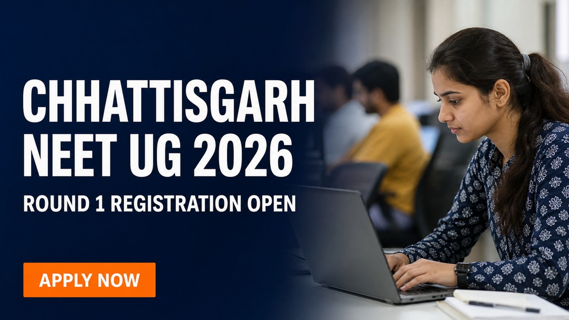 Chhattisgarh NEET UG 2026 Counselling Round 1 Registration Open