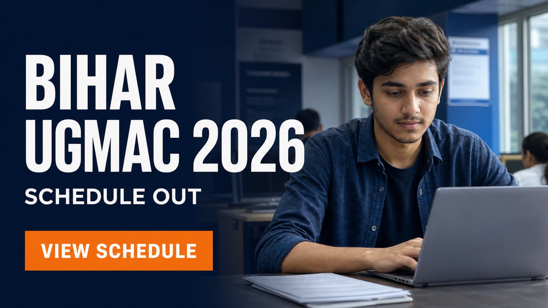 Bihar UGMAC 2026 Schedule Out; Registration Opens August 10