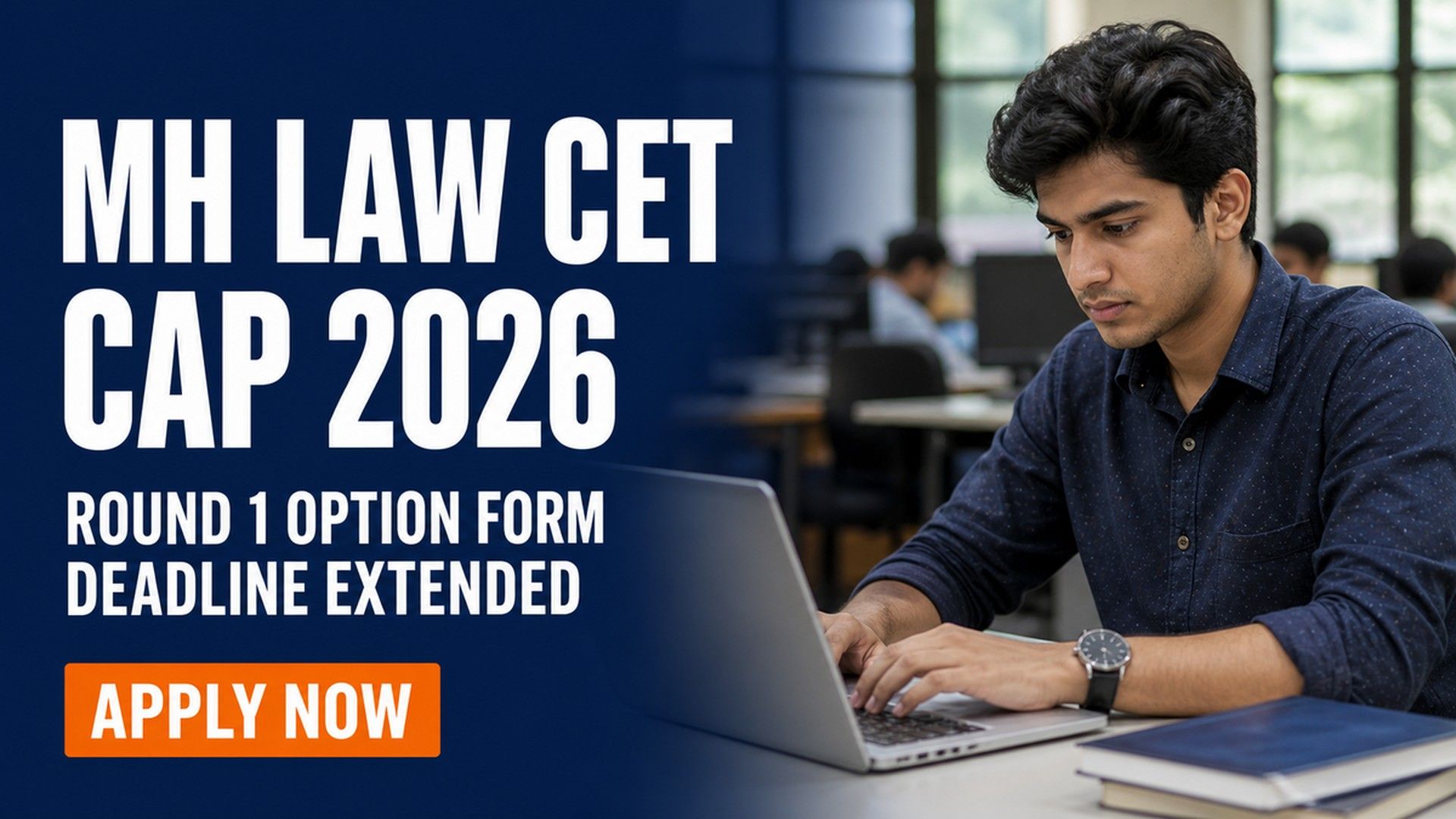 MH Law CET CAP 2026 Round 1 Option Form Deadline Extended to Aug 11