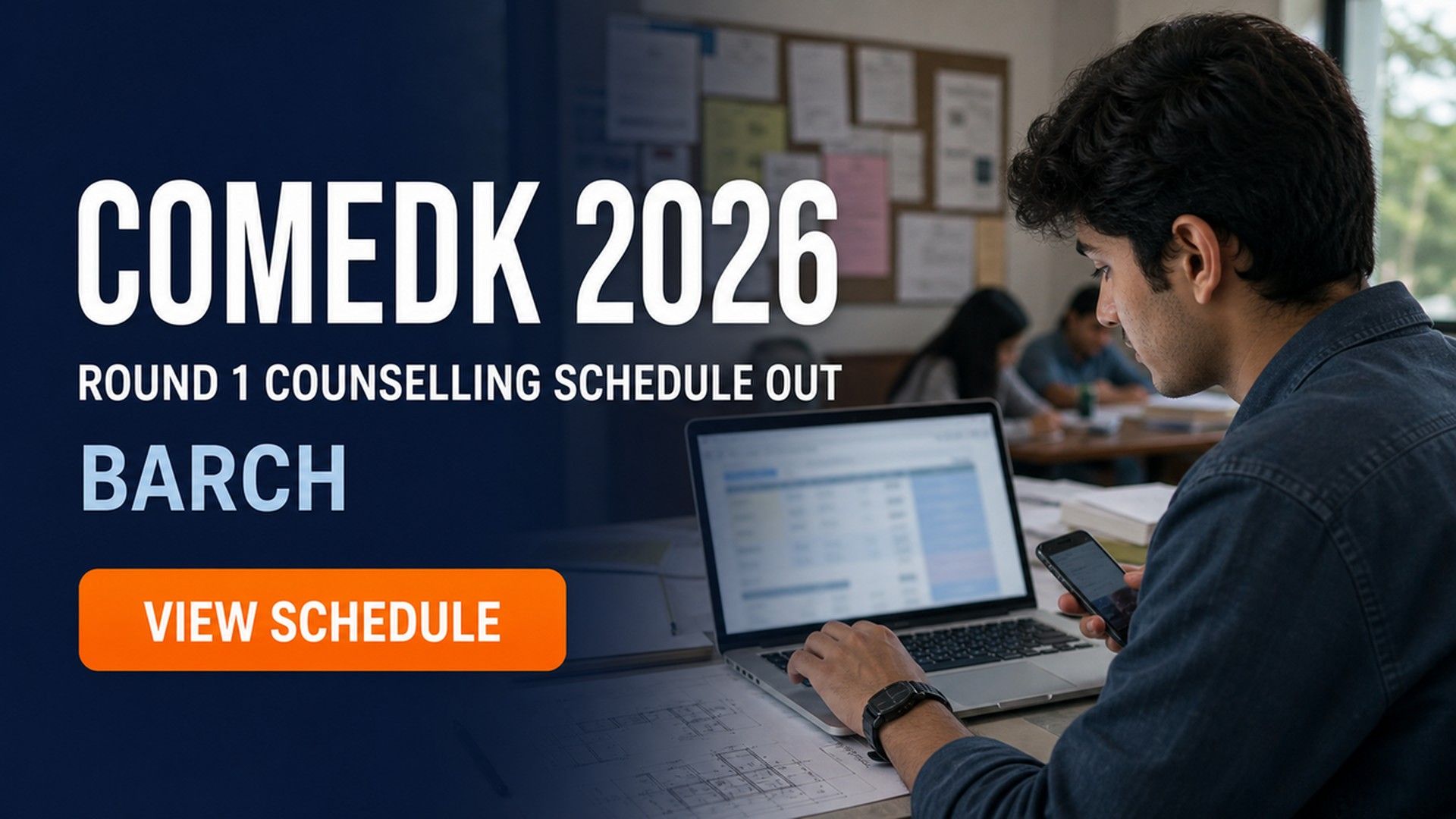 COMEDK BArch Round 1 Counselling 2026 Schedule Out