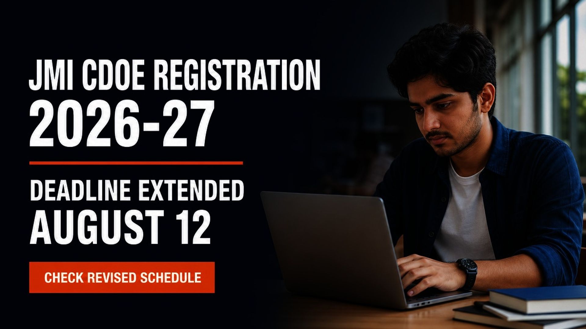 JMI CDOE 2026-27 Registration Deadline Extended to August 12