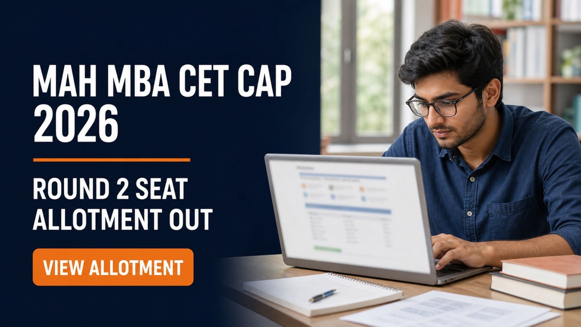 MAH MBA CET CAP 2026 Round 2 Allotment Out; Accept by Aug 17
