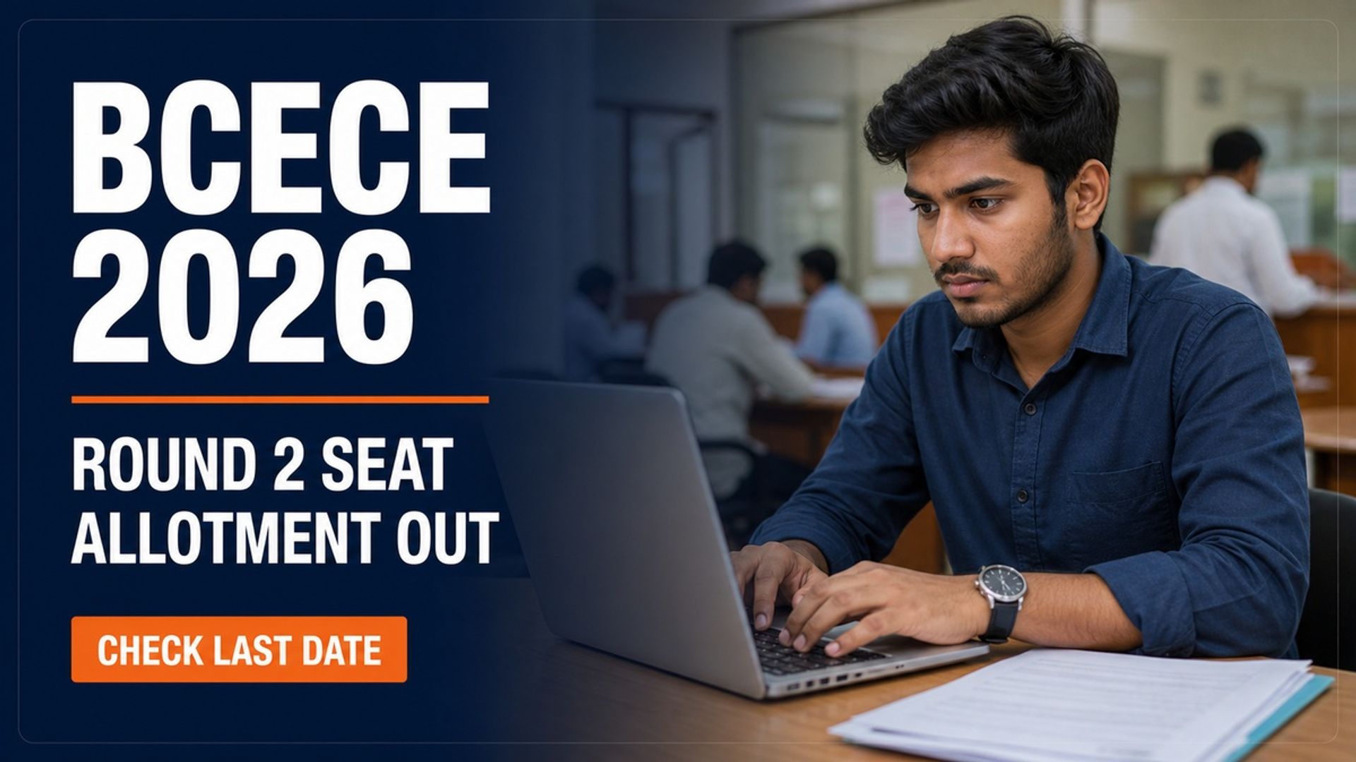 BCECE 2026 Round 2 Seat Allotment Out; Admission by Aug 14