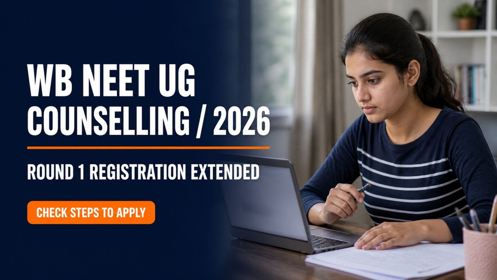 WB NEET UG Counselling 2026 Round 1 Registration Extended