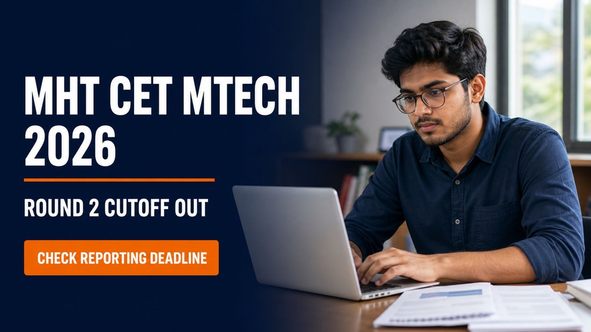MHT CET MTech CAP 2026 Round 2 Cutoff Out on mahacet.org