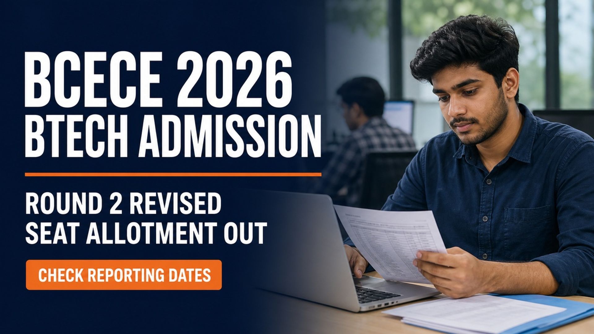 BCECE 2026 Round 2 Revised Allotment Out; Report Aug 24-25