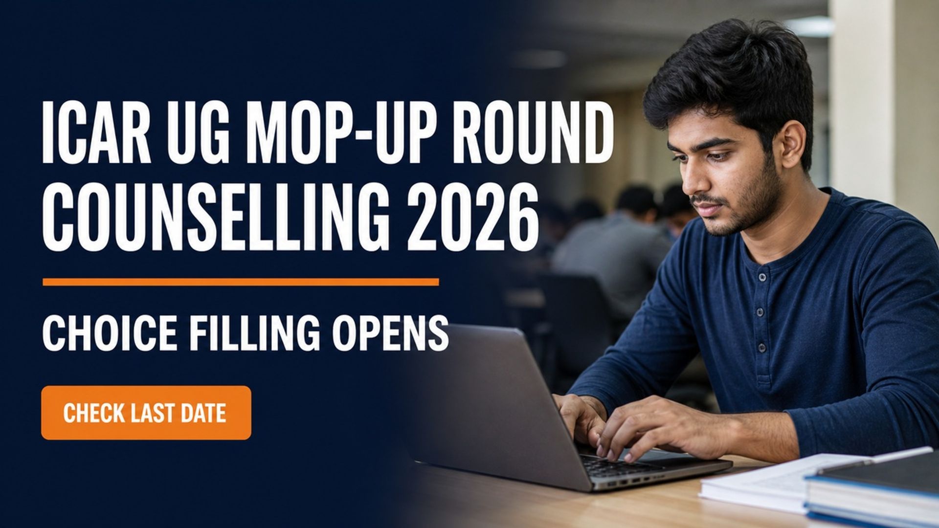 ICAR UG Mop-Up Round 2026 Choice Filling Begins; Apply