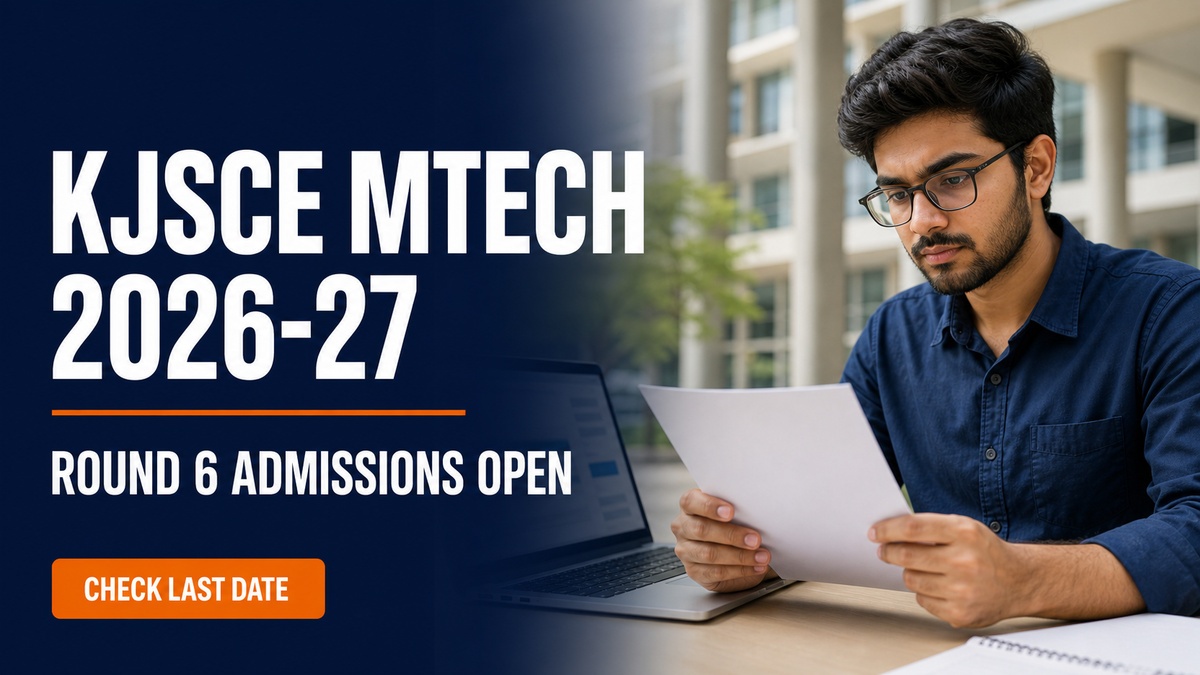 KJSCE MTech Round 6 Admission 2026-27; Apply by September 6