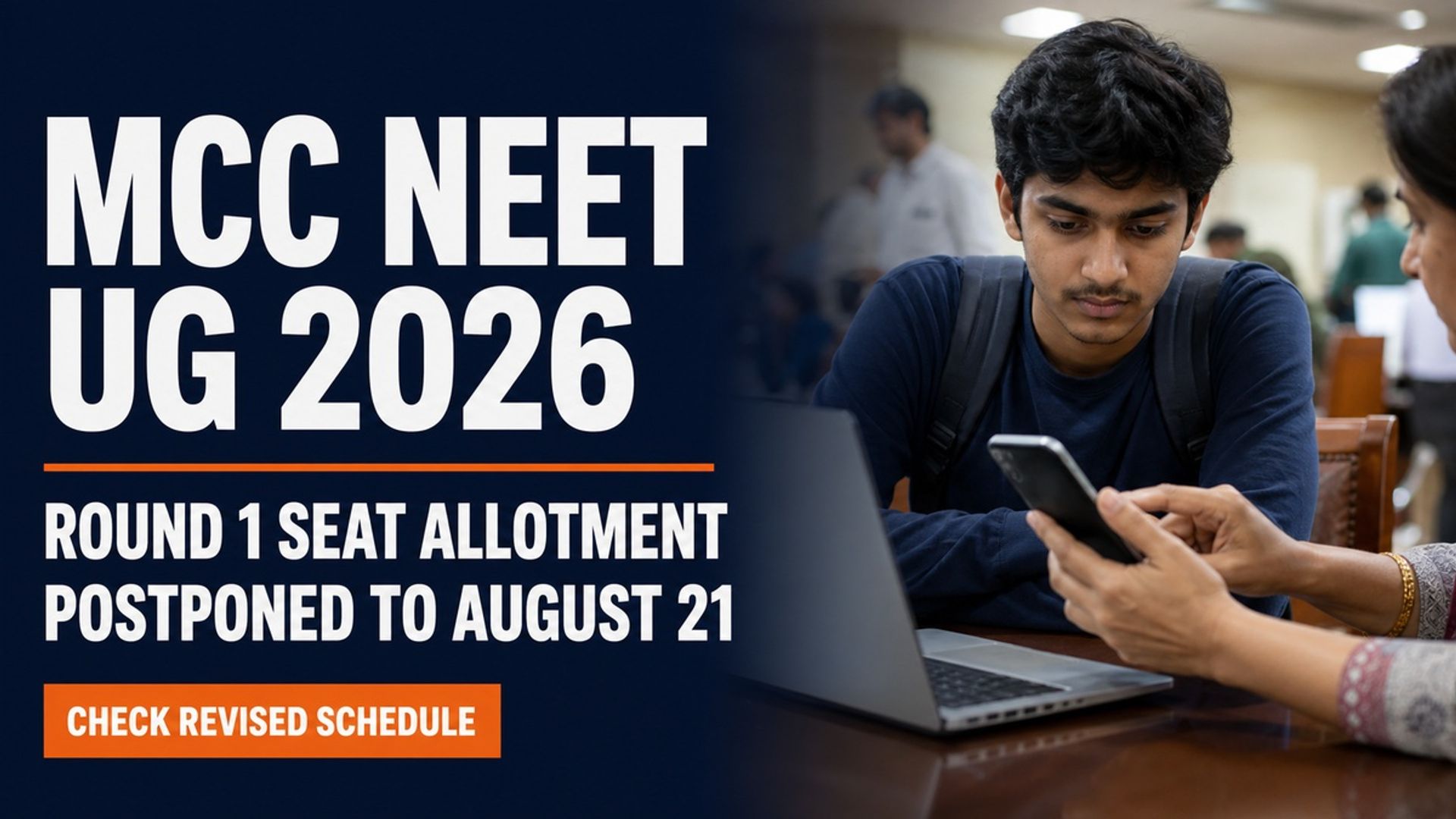 MCC NEET UG 2026 Round 1 Allotment Postponed to Aug 21