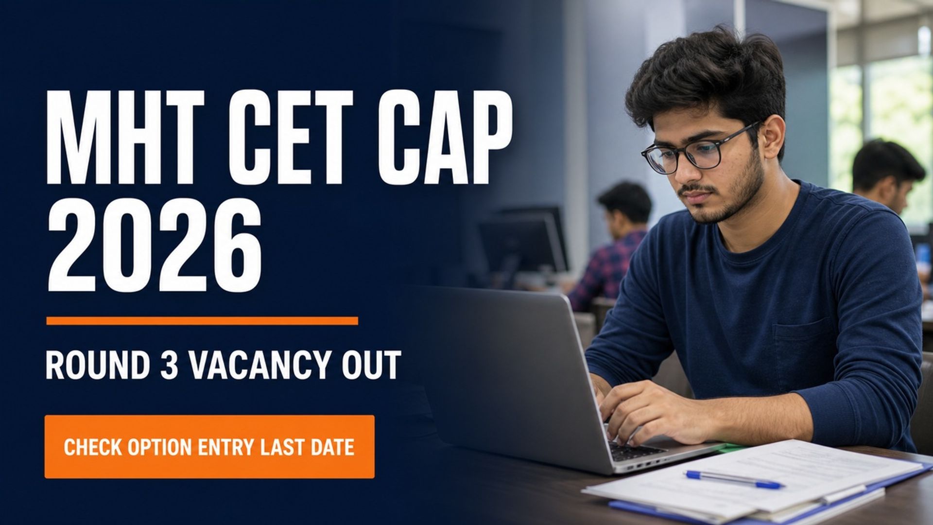 MHT CET CAP 2026 Round 3 Vacancy Out; 28,132 Seats Vacant
