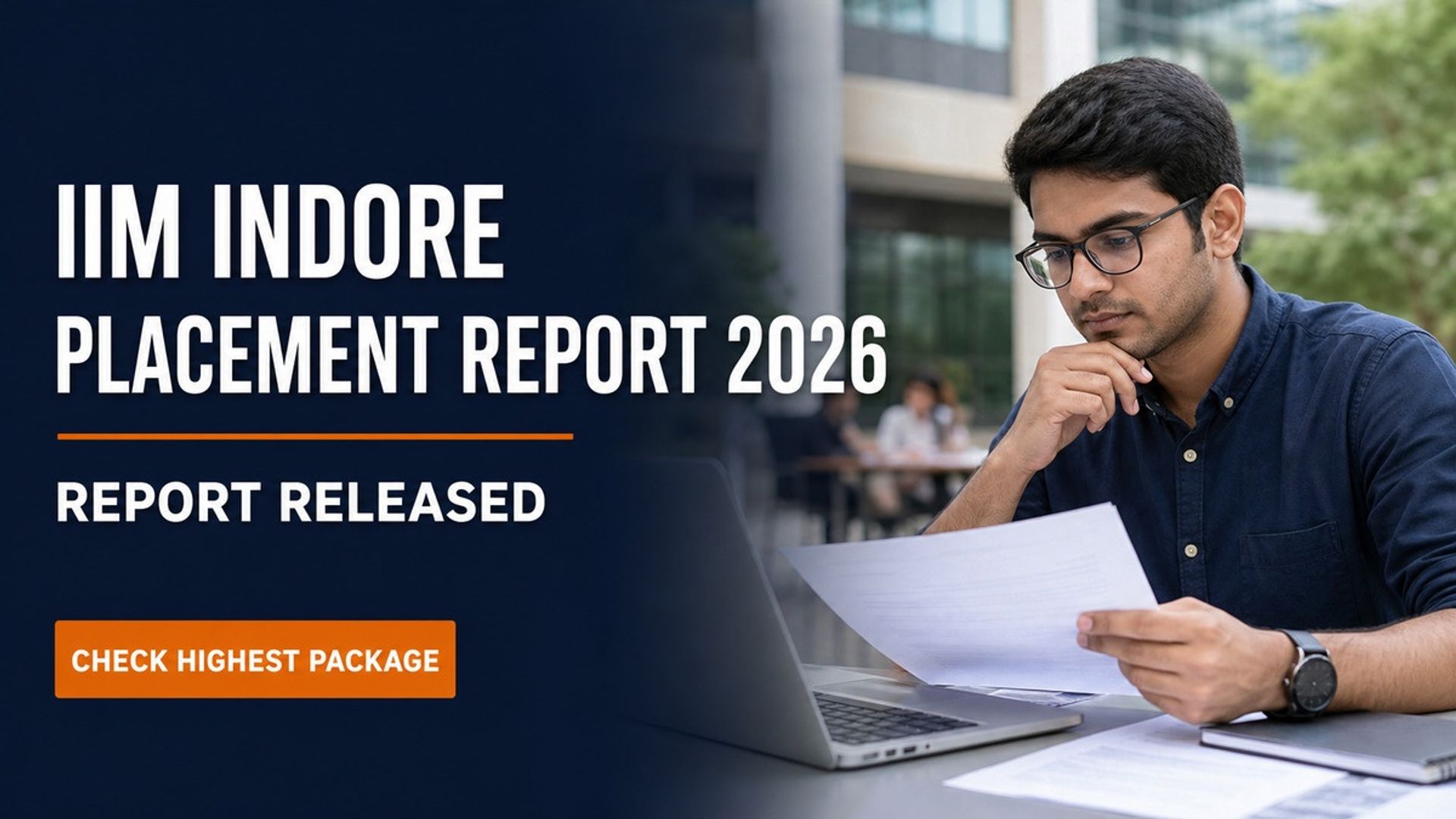 IIM Indore Placement Report 2026 Out; Highest Package Rs 82.5 LPA
