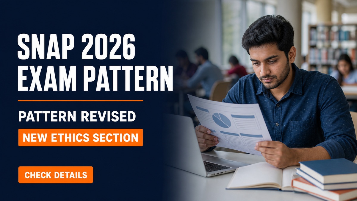 SNAP 2026 Exam Pattern Revised; New Ethics Section Added