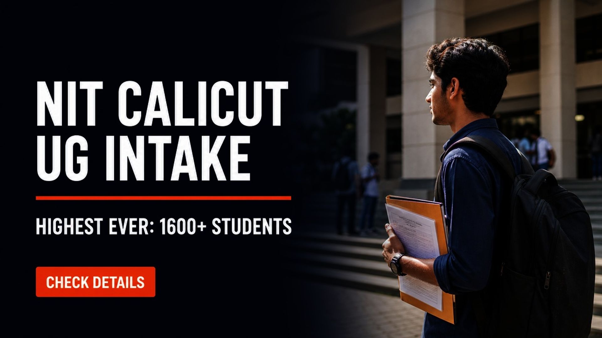 NIT Calicut 2026: Highest Ever UG Intake of 1600+ Students