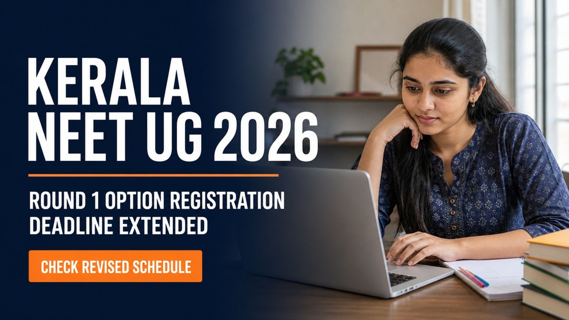 Kerala NEET UG 2026 Round 1 Option Registration Deadline Extended