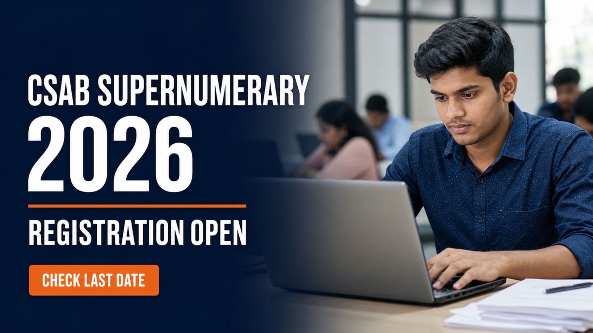 CSAB Supernumerary 2026 Registration Begins at csab.nic.in